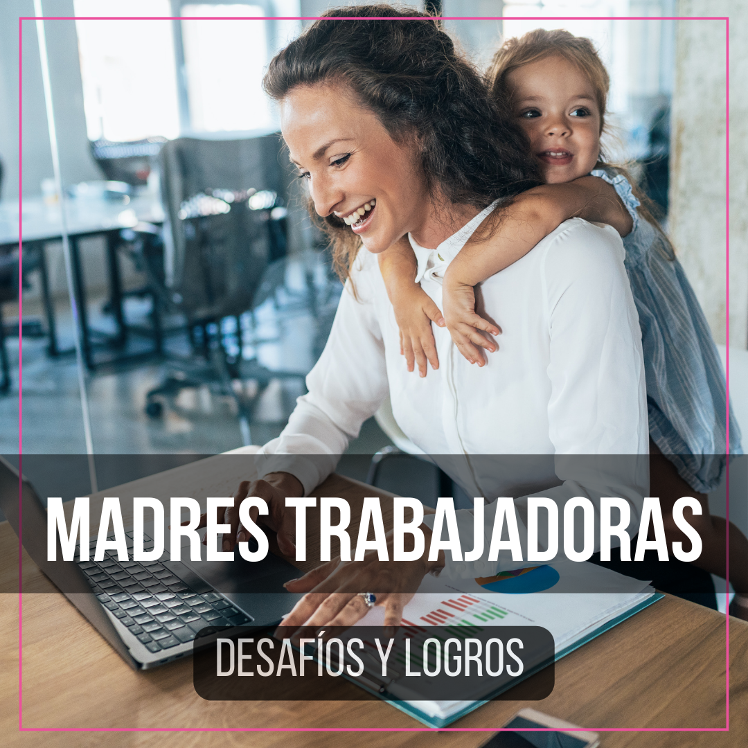 Navegando el Trabajo y la Maternidad: Reflexiones con María Fernanda Vargas